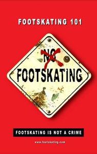 Footskating 101