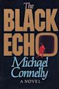 The Black Echo (Harry Bosch, #1; Harry Bosch Universe, #1)