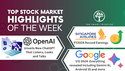 Top Stock Market Highlights of the Week: Singapore Airlines, Google and OpenAI