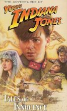 The Adventures of Young Indiana Jones: Tales of Innocence (Movie, 1999 ...