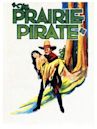 The Prairie Pirate