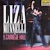 Liza Minnelli at Carnegie Hall (The Complete Concert)