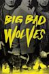 Big Bad Wolves