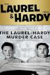 The Laurel-Hardy Murder Case