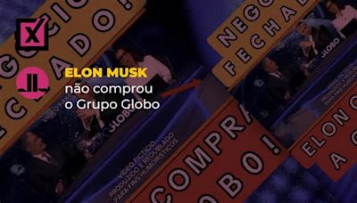 Elon Musk não comprou o Grupo Globo