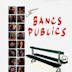 Bancs publics (Versailles rive droite)