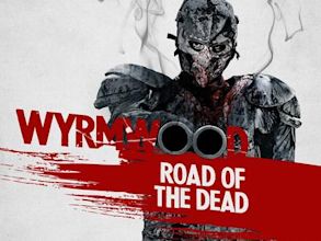 Wyrmwood – Road of the Dead