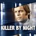 Killer by Night