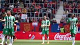 Osasuna - Betis: horario y dónde ver el partido de liga por TV