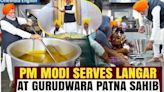 Watch: PM Modi's Seva at Gurudwara Patna Sahib: Serving Langar with Humility | Oneindia News