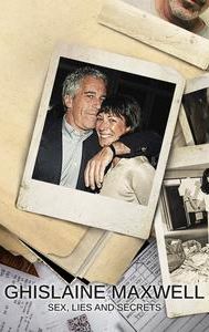 Ghislaine Maxwell: Sex, Lies and Secrets