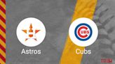 How to Pick the Astros vs. Cubs Game with Odds, Betting Line and Stats – April 25