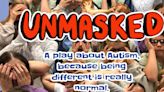 UNMASKED Comes to Adelaide This Month