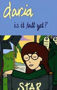 Daria: Is It Fall Yet?