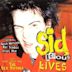 Sid Vicious Lives