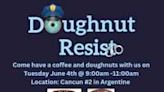 Doughnut Resist planned for Tuesday, June 4