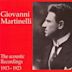 Giovanni Martinelli, The Acoustic Recordings 1913-1923