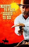 A Minute to Pray, a Second to Die (film)