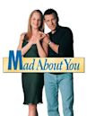 Mad About You