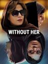 Without Her (2022 film)