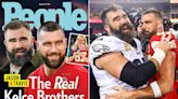 Jason and Travis Kelce Mania! From Football to Family, Inside the Brothers' 'Surreal' World (Exclusive)