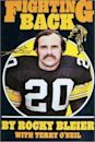 Fighting Back: The Rocky Bleier Story