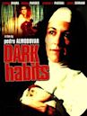 Dark Habits