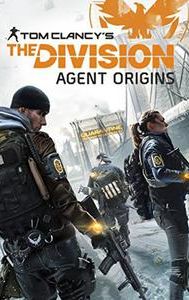 Tom Clancy's the Division: Agent Origins