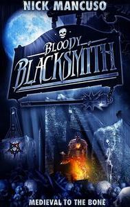 Bloody Blacksmith