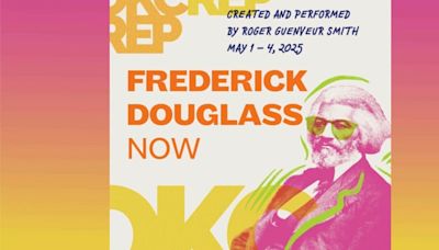 FREDERICK DOUGLASS NOW Comes to OKC Rep in 2025