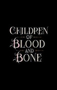 Children of Blood and Bone