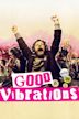 Good Vibrations