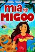 Mia and the Migoo