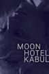 Moon Hotel Kabul