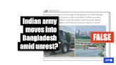 Military vehicle imagery falsely shared as 'Indian army entering protest-hit Bangladesh'