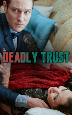 Deadly Trust