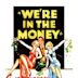 We're in the Money (film)