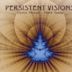 Persistent Visions