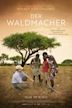 Der Waldmacher