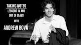 Andrew Bova to Present TAKING NOTES: LESSONS IN AND OUT OF CLASS at The Green Room 42