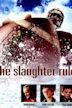 The Slaughter Rule