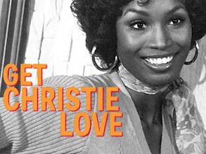 Get Christie Love!