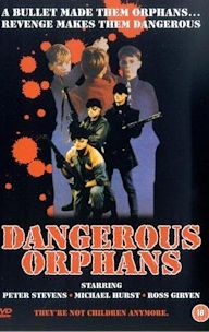 Dangerous Orphans