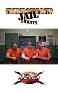 Trailer Park Boys: Jail Shorts