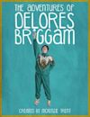 The Adventures of Delores Briggam