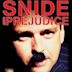 Snide and Prejudice