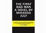The First Bad Man by Miranda July | The Womens Room