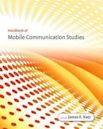 Handbook of Mobile Communication Studies