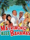 Matrimonio alle Bahamas