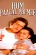 Hum Paagal Premee